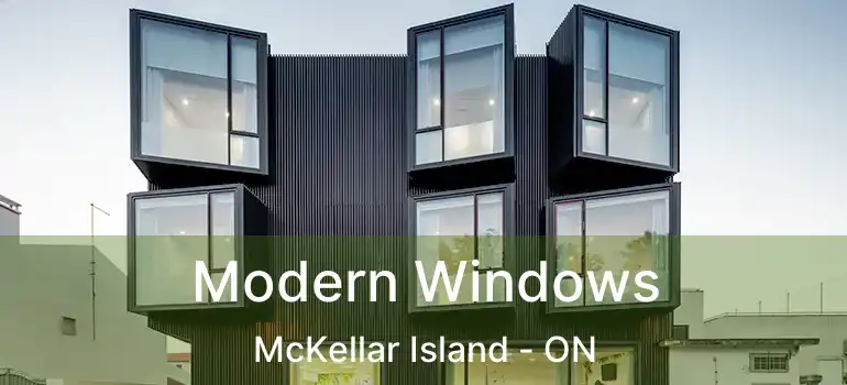  Modern Windows McKellar Island - ON