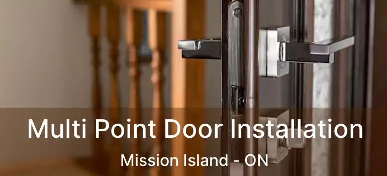  Multi Point Door Installation Mission Island - ON