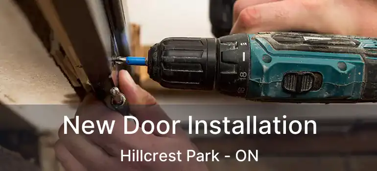  New Door Installation Hillcrest Park - ON