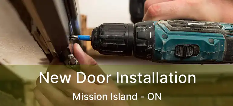  New Door Installation Mission Island - ON