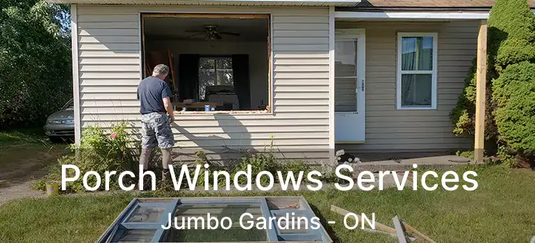  Porch Windows Services Jumbo Gardins - ON