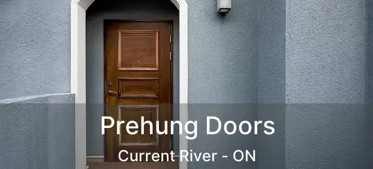  Prehung Doors Current River - ON