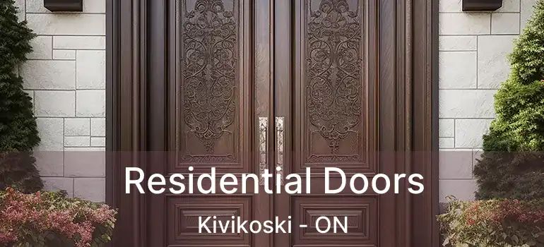  Residential Doors Kivikoski - ON