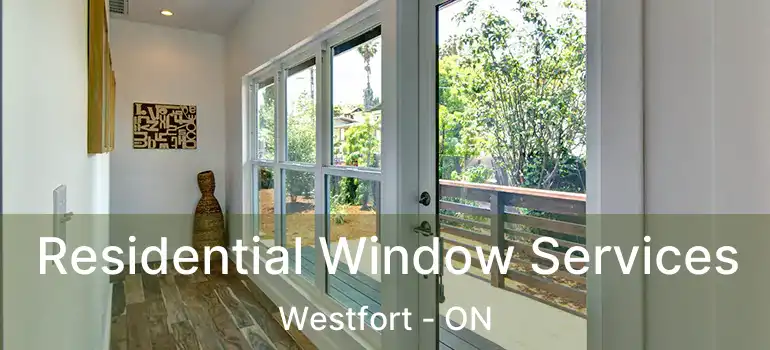  Residential Window Services Westfort - ON