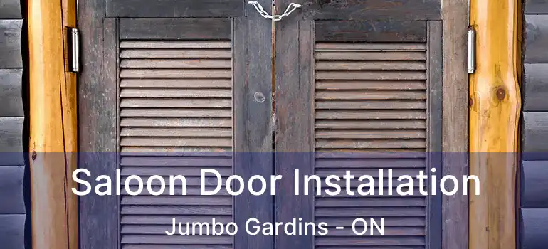  Saloon Door Installation Jumbo Gardins - ON