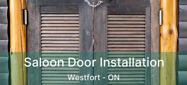  Saloon Door Installation Westfort - ON