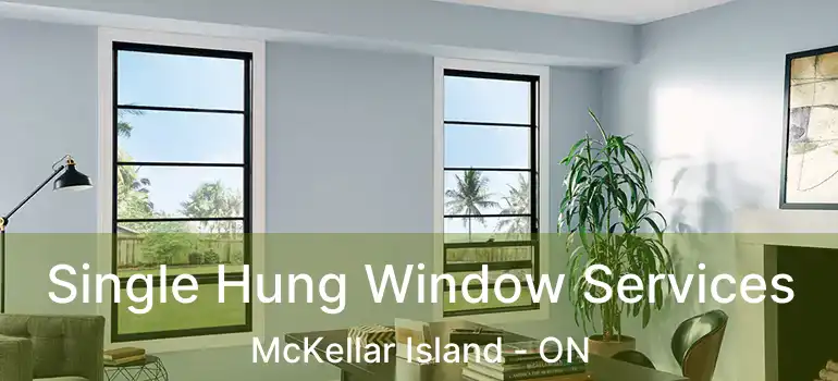  Single Hung Window Services McKellar Island - ON