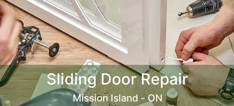  Sliding Door Repair Mission Island - ON