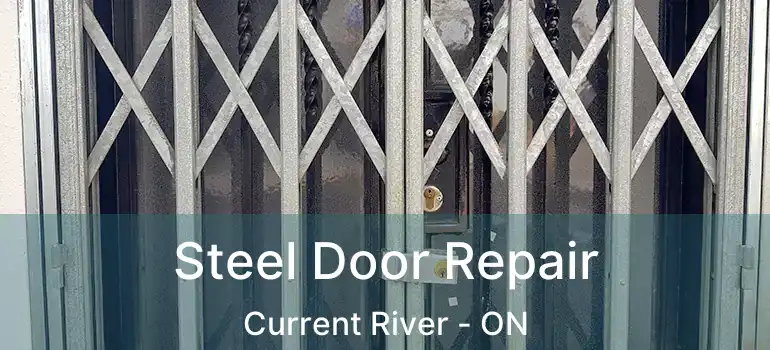  Steel Door Repair Current River - ON