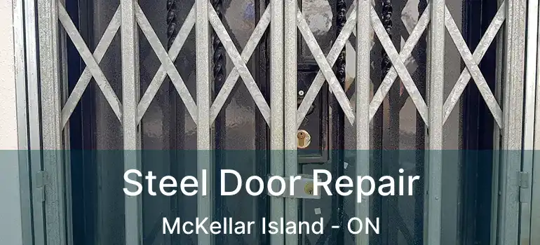  Steel Door Repair McKellar Island - ON