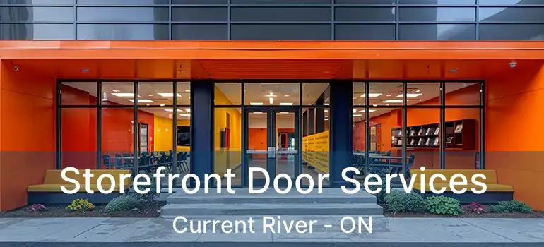  Storefront Door Services Current River - ON