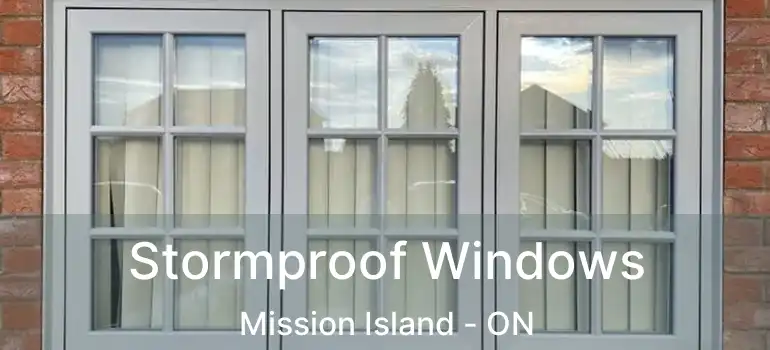  Stormproof Windows Mission Island - ON