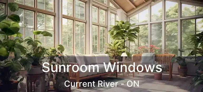  Sunroom Windows Current River - ON