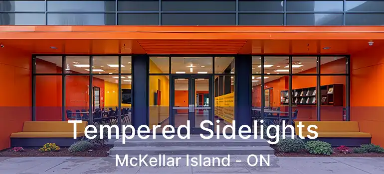  Tempered Sidelights McKellar Island - ON