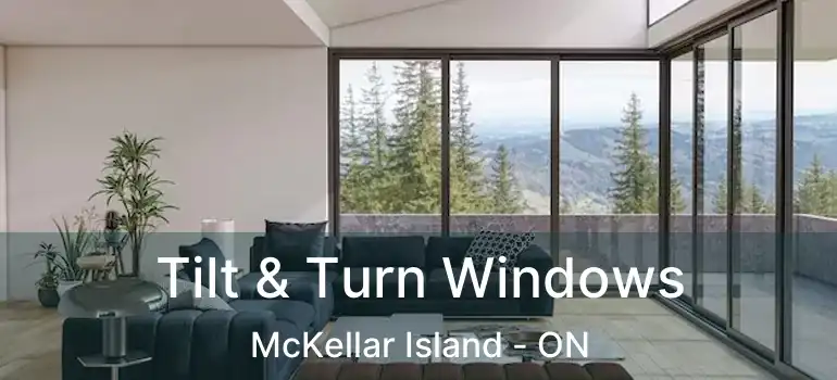  Tilt & Turn Windows McKellar Island - ON