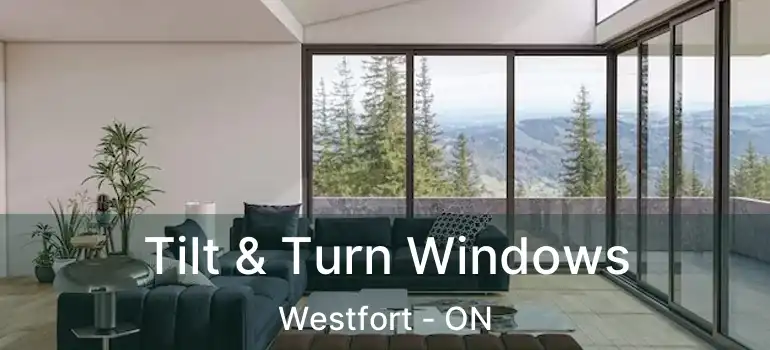  Tilt & Turn Windows Westfort - ON