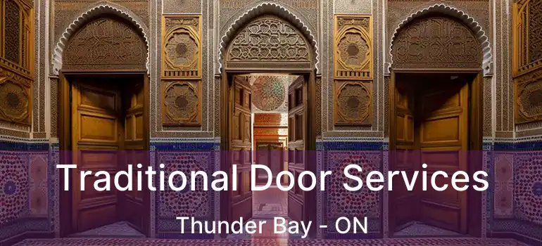  Traditional Door Services Thunder Bay - ON