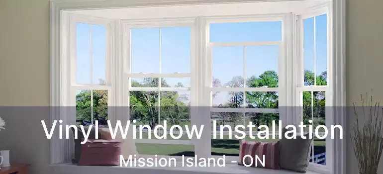  Vinyl Window Installation Mission Island - ON