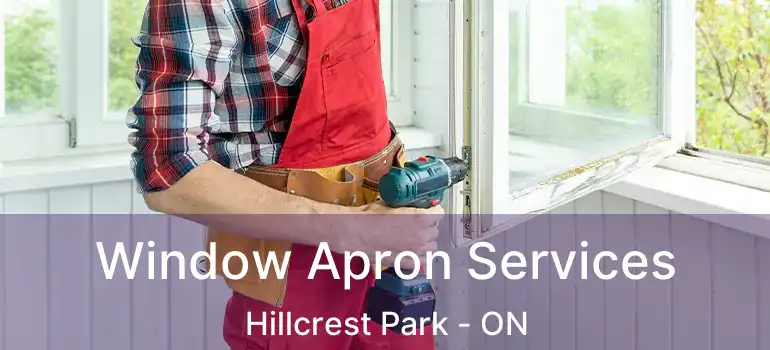  Window Apron Services Hillcrest Park - ON