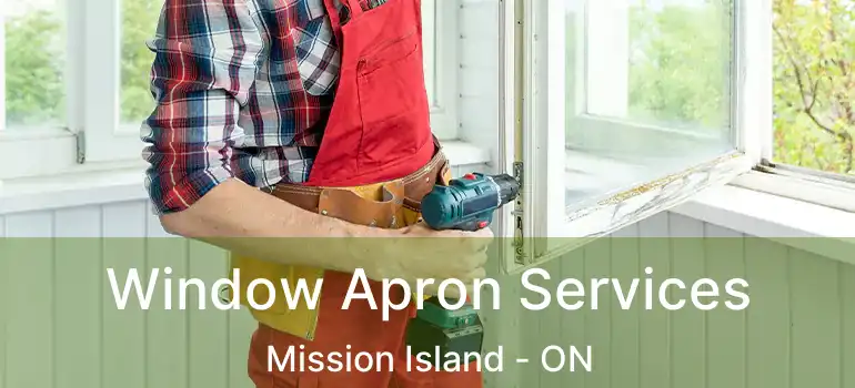  Window Apron Services Mission Island - ON