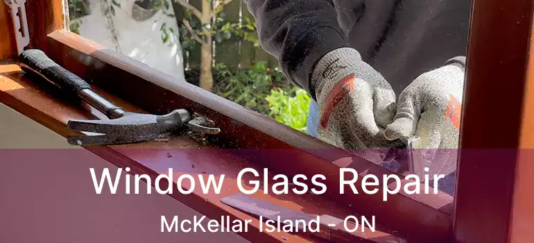  Window Glass Repair McKellar Island - ON