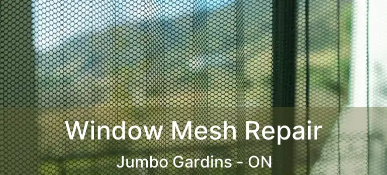  Window Mesh Repair Jumbo Gardins - ON