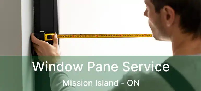  Window Pane Service Mission Island - ON