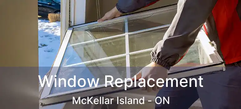  Window Replacement McKellar Island - ON