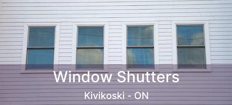  Window Shutters Kivikoski - ON