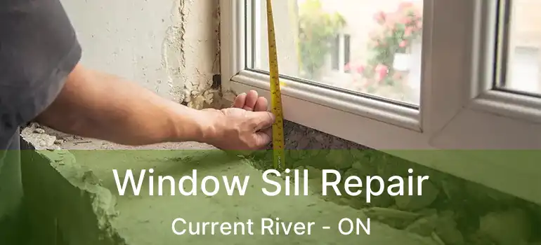  Window Sill Repair Current River - ON