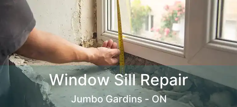  Window Sill Repair Jumbo Gardins - ON