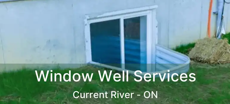  Window Well Services Current River - ON