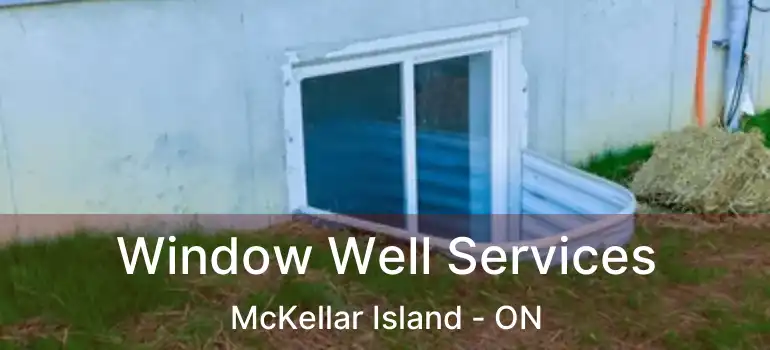  Window Well Services McKellar Island - ON